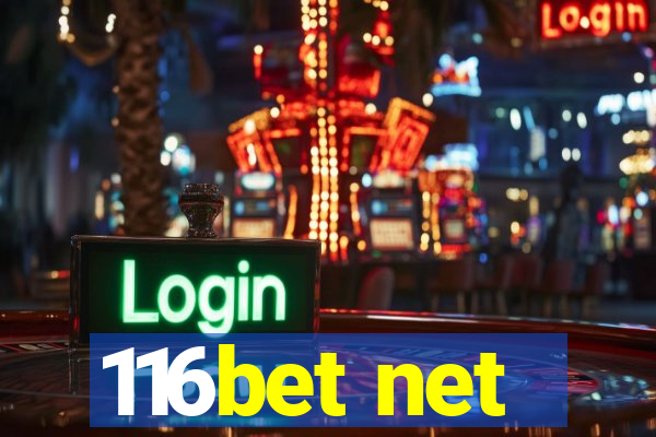 116bet net